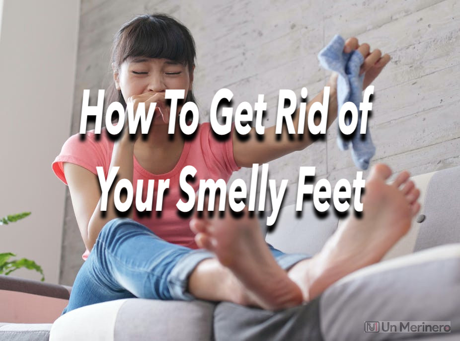 How to get rid of your smelly feet